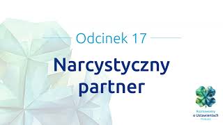 17 Narcystyczny partner [upl. by Anelim]