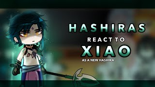 Hashiras react to Xiao as a new Hashira  AU  RoseGacha [upl. by Mendy]