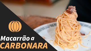 Macarrão a Carbonara SIMPLES e RÁPIDO [upl. by Jaycee]