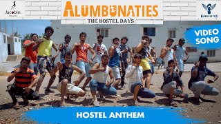 The Hostel Anthem Alumbunaties A Sitcom Series  Video Song Nakkalites [upl. by Nonnair]