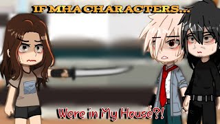 If MHA Characters were in My House  Ep 1  Part 1  Made by Akira [upl. by Eidnahs374]