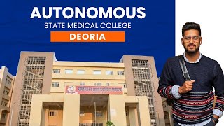 Autonomous State Medical College Deoria  Campus Tour  Hostel  Fees  NEET 2024 [upl. by Pylle]