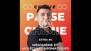 Chimie Extra 4  Mésomérie et molécules aromatiques Aromaticité [upl. by Neivad]