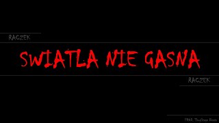 RaczeK „ŚWIATŁA NIE GASNĄ” Prod ThugStage Beats [upl. by Mellicent507]