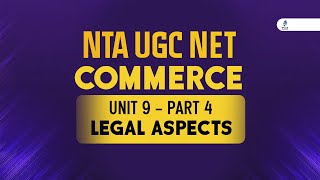 NTA UGC NET  Commerce  Unit 9  Legal Aspects  Part 4 [upl. by Ah]