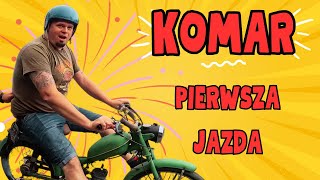 Motorower Komar  Pierwsza Jazda [upl. by Alva]