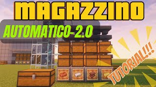 MAGAZZINO AUTOMATICO20 MINECRAFT TUTORIAL AGGIORNATO [upl. by Petta]