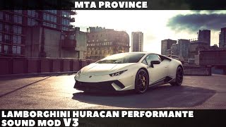 Lamborghini Huracan Performante Sound Mod v3 MTA Province [upl. by Cyler]