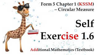 KSSM Form 5 Add Maths Chapter 1  Circular Measure  Self Exercise 16  Textbook [upl. by Palila]