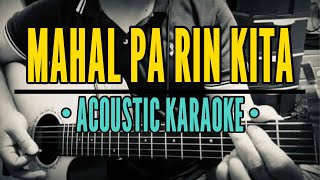 Mahal Pa Rin Kita  Rockstar Acoustic Karaoke [upl. by Mallon559]