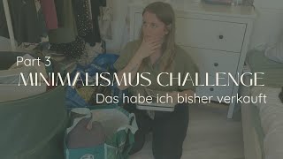 Minimalismus Challenge PART 3  das habe ich bisher verkauft  zweiten Berg vorsortieren  Ausmisten [upl. by Odrarebe]