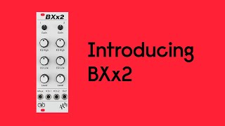 Introducing BXx2  ALM043 [upl. by Ycniuqal]