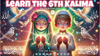 🌟Learn The Sixth Kalima🕊️NO MUSIC🎧Lofi Theme Nasheeds🌷Kalimas in EnglishArabic📚Learn 6 Kalimas🙏🏻 [upl. by Arret]