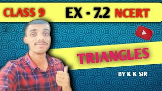 Class 9 NCERT Maths  Ex  72  Q7  Chapter  7  Triangles   CBSE  NCERT  kk sir [upl. by Anamor374]