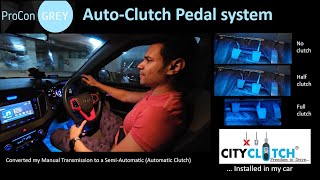 Converted my Manual car to SemiAutomatic Auto clutch by CityClutch  Aftermarket iMT [upl. by Dhumma]