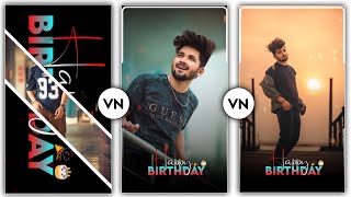 Happy Birthday Status Video Editing In Vn App  How To Make Birthday Video With Music amp Pictures [upl. by Lemart]