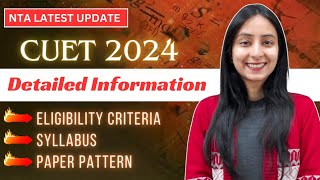 All about CUET 2024  Syllabus amp Pattern Pattern  Complete Details update cuet neet [upl. by Ahseenal]