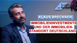 Klaus Breckner Immobilieninvestments und der Immobilienstandort Deutschland [upl. by Remark]