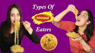 Types Of Maggi Eaters  Life Shots [upl. by Nomelihp373]