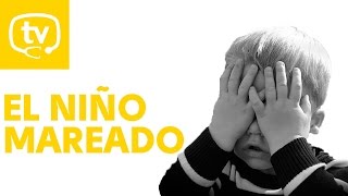 El mareo en los niños aprende a identificarlo y conoce sus causas [upl. by Ive]