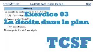 Exercice 03  la droite dans le plan  Série 1  TCSF  maths  space2study [upl. by Sirref]