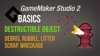 Destructible object  rubbel scrap debris decal Game Maker Studio 2  Basics [upl. by Notaes]