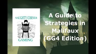 An Overview of Strategies in Malifaux GG4 Edition [upl. by Ronym]