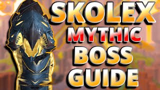 Mythic Skolex 92 Boss Guide [upl. by Anatniuq]