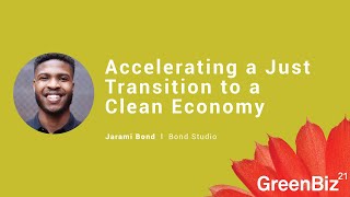 Jarami Bond on Accelerating a Just Transition to a Clean Economy [upl. by Dulcia292]