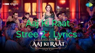 Aaj Ki Raat Lyrics  Stree 2  Tamannaah Bhatia  SachinJigar  Madhubanti  Divya  Amitabh song [upl. by Imogene]