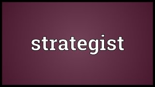 Strategist Meaning [upl. by Ayk]