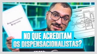 AS 8 DOUTRINAS DO DISPENSACIONALISMO [upl. by Lodie]