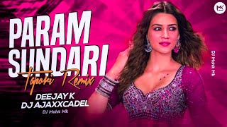 Param Sundari Tapori Remix  DJ K × DJ AJAXXCADEL  Haye Meri Param Sundari Dj Remix  DJ Mohit Mk [upl. by Araiek]