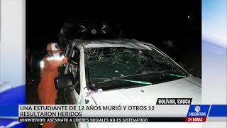 Una niña muerta y 10 heridos por accidente de tránsito en Bolívar Cauca [upl. by Orren]