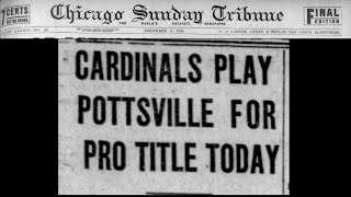 Gridiron Champions  The Starters  1925  Pottsville Maroons at Chicago Cardinals [upl. by Ennovehs]