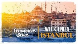 Weekend à Istanbul  Échappées belles [upl. by O'Reilly]