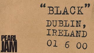 quotBlackquot Audio  Live In Dublin Ireland 612000  Pearl Jam Bootleg Trivia [upl. by Atina]