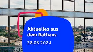 Aktuelles aus dem Rathaus 28032024 [upl. by Bakeman]