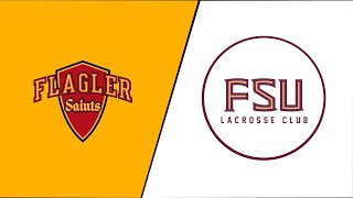 FSU Lacrosse Club Vs Flagler NCAA D2 [upl. by Dillie]