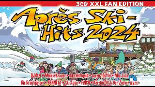 APRES SKI HITS 2024 XXL DIE NEUEN PARTY SCHLAGER IMMER TOP UND BRANDAKTUELL [upl. by Enicar686]