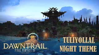 FFXIV OST Tuliyollal Night Theme [upl. by Stegman]