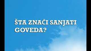 Sanjarica  Sanovnik  Šta znači sanjati Goveda [upl. by Richardo865]