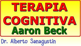 TERAPIA COGNITIVA 💥 de Aaron Beck [upl. by Swetlana]