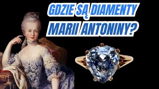 Gdzie są diamenty Marii Antoniny [upl. by Aryamo]