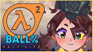 【HALF LIFE 2】BALL BALL BALL  5  vtuber oiivae halflife2 [upl. by Julie]