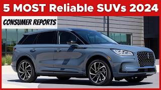 Top 5 Most Reliable SUVs in 2024 Consumer Reports Edition [upl. by Eugnimod997]