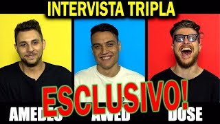 INTERVISTA TRIPLA  Tutto ciò che NON AVETE VISTO  AwedAmedeo Preziosi amp Riccardo Dose [upl. by Nyladnar]