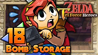 The Legend of Zelda Tri Force Heroes  Part 18  Bomb Storage [upl. by Horlacher382]