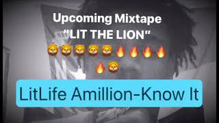 LITLIFE AMILLION X KNOW IT [upl. by Morel]