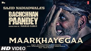 MaarKhayegaa Song Bachchhan Paandey  Akshay Kriti Jacqueline Arshad Vikram Farhad Sajid N [upl. by Lleruj]